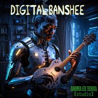 Anima Ex Terra - Digital Banshee