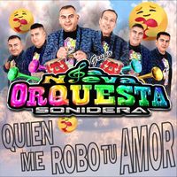 Grupo la Nueva Orquesta Sonidera - Quien Me Robo Tu Amor