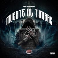 Phantom - Muerte al Timbre (Explicit)