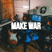 TIDES - Make War