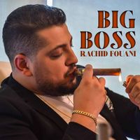 Rachid Fouani - BIG BOSS
