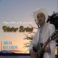 Victor Arias - Miguelito y la Guerita