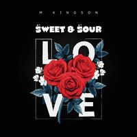 M Kingson - Sweet & Sour Love