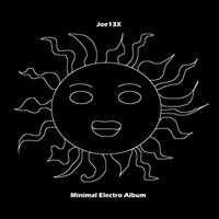 Joe13X - Minimal Electro Album