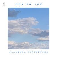 Plamenka Trajkovska - Ode to Joy
