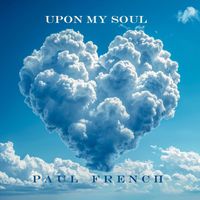 Paul French - Upon My Soul