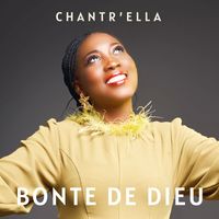 Chantr'ella - Bonté de dieu
