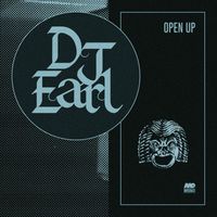 DJ Earl - Open Up