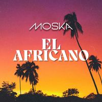MOSKA - El Africano