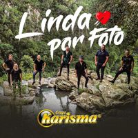 Grupo Karisma - Linda Por Foto
