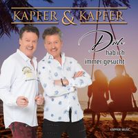 Kapfer & Kapfer - Dich hab ich immer gesucht