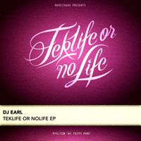 DJ Earl - Teklife Or Nolife EP (Explicit)