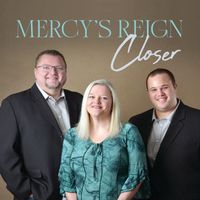 Mercy's Reign - Closer