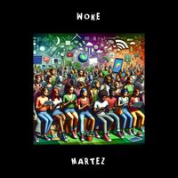 Martez - Woke