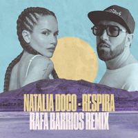 Natalia Doco - Respira (Rafa Barrios Remix)