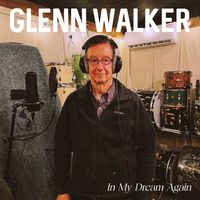 Glenn Walker - In My Dream Again