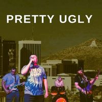 Pretty Ugly - Pretty Ugly (Explicit)