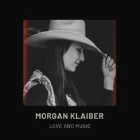 Morgan Klaiber - Love and Music