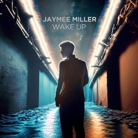 Jaymee Miller - Wake Up
