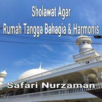 Safari Nurzaman - Sholawat Agar Rumah Tangga Bahagia & Harmonis