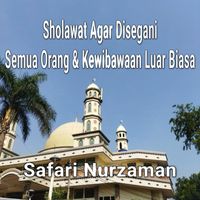 Safari Nurzaman - Sholawat Agar Disegani Semua Orang & Kewibawaan Luar Biasa