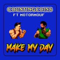 Counting Coins ft. Motormouf - Make My Day (Explicit)