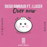 Diego Rimbaud feat. J. Laser - Over Now