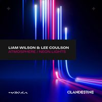 Liam Wilson, Lee Coulson - Neon Lights / Atmosphere
