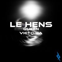 Le Hens - Queen Victoria