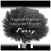 Stephan Barbieri, Pasquale Mirarchi - Fuzzy