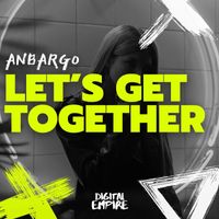 Anbargo - Let's Get Together