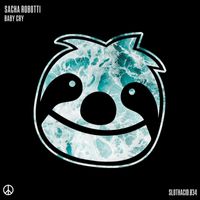 Sacha Robotti - Baby Cry