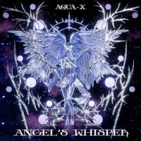 AQUA-X - ANGELS WHISPER