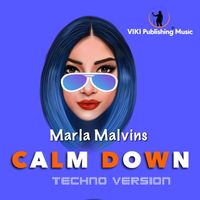Marla Malvins - Calm Down (Techno Version)