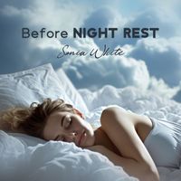 Sonia White - Before Night Rest