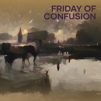 Mia Westgate - Friday of Confusion