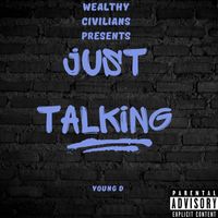 Young D - Just Talking (Explicit)