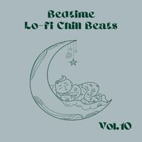 Relax α Wave - Bedtime Lo-fi Chill Beats Vol.10