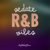 Botabateau - Sedate R&B Vibes