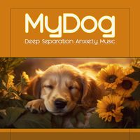 Various Artists - My Dog [Deep Separation Anxiety Music]
