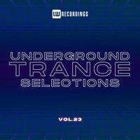 Various Artists - Underground Trance Selections, Vol. 23