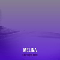 Los Toros Band - Melina