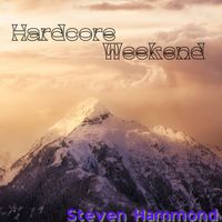 Steven Hammond - Hardcore Weekend