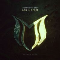 Andrew Kochetov - Man In Space
