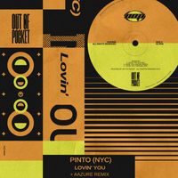 Pinto (NYC) - Lovin' You (VIP & Remix)
