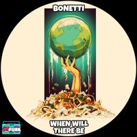 Bonetti - When Will There Be