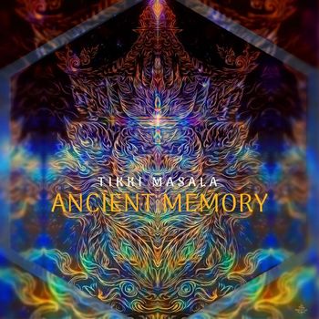 Tikki Masala - Ancient Memory
