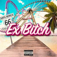 FARO - EX BITCH (Explicit)