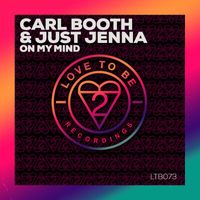 Carl Booth & Just Jenna - On My Mind