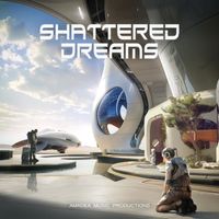 Amadea Music Productions - Shattered Dreams